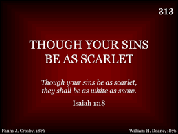 Though Your Sins Be As Scarlet